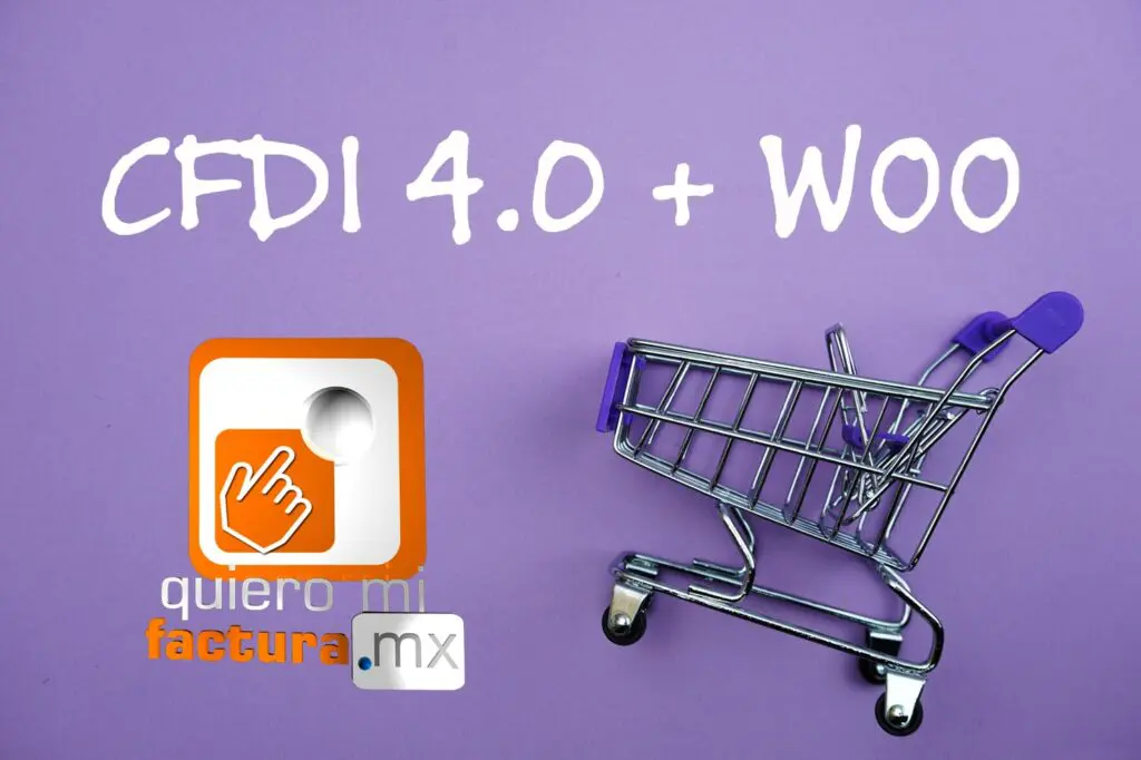 Woocommerce y la factura CFDI 4.0