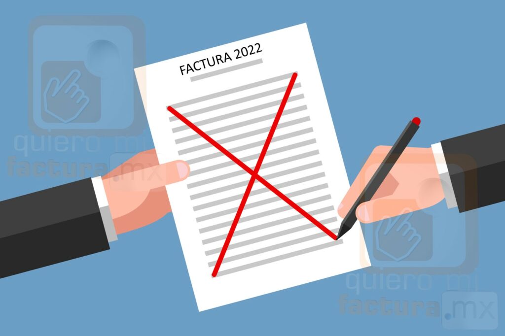 Nuevo esquema de cancelación SAT 2022 - quiero mi factura